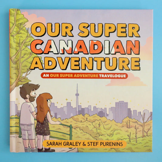 Our Super Canadian Adventure Hardback Book