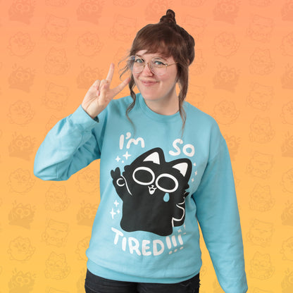 I'm So Tired Screen-Printed Sweater