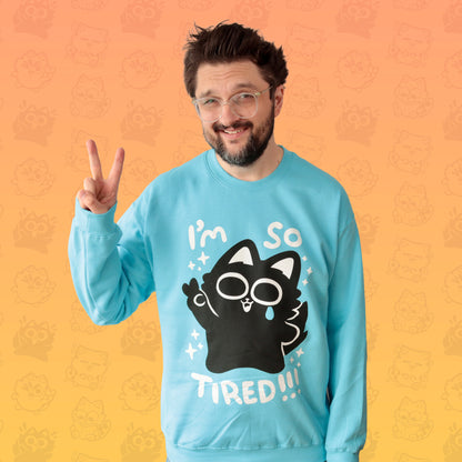 I'm So Tired Screen-Printed Sweater